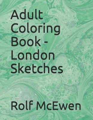 Adult Coloring Book - London Sketches