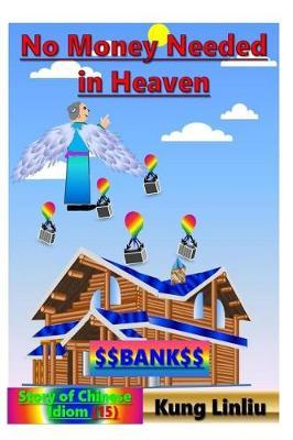 No Money Needed in Heaven: Story of Chinese Idiom (15)