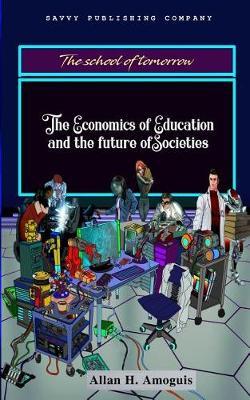 The Economics of Education and the Future of Societies