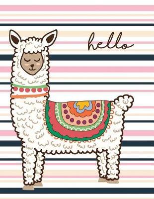 Hello: Hello Llama Cover and Lined Pages, Extra Large (8.5 X 11) Inches, 110 Pages, White Paper