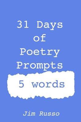 31 Days of Poetry Prompts: 5 words
