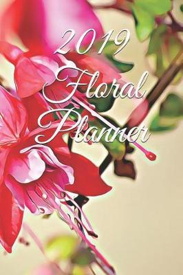 2019 Floral Planner