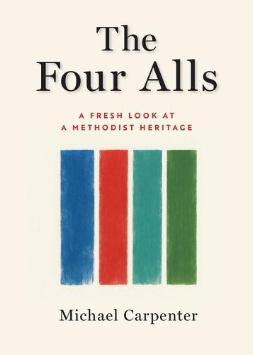 The Four Alls: A Fresh Look at a Methodist Heritage