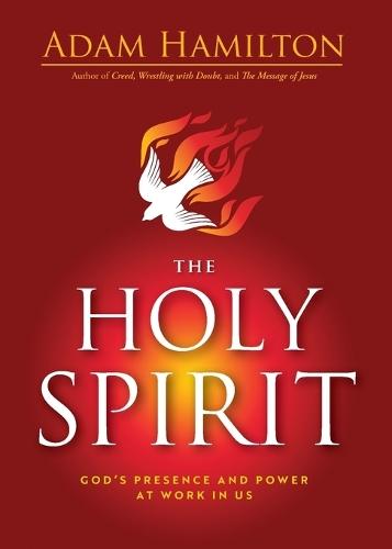 The Holy Spirit: God's Presence and Power at Work in Us