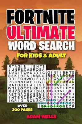 Fortnite Ultimate Word Search for Kids & Adult: Battle Royale, Skins, Weapons, Items, Craft, Legendary, Epic, Rare, Uncommon & Character