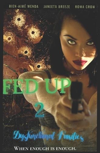 Fed Up 2: Dysfunctional Families