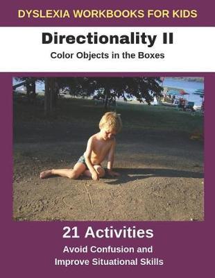 Dyslexia Workbooks for Kids - Directionality II - Color Objects in the Boxes - Avoid Confusion and Improve Situational Skills