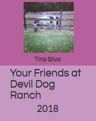 Your Friends at Devil Dog Ranch: 2018