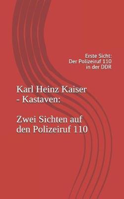 Zwei Sichten Auf Den Polizeiruf 110: Erste Sicht: Der Polizeiruf 110 in Der Ddr