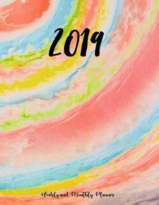 2019 Planner Weekly and Monthly: A Year - 365 Daily - 52 Week Journal Planner Calendar Schedule Organizer Appointment Notebook, Monthly Planner