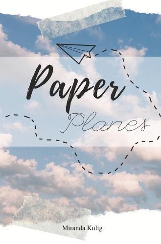 Paper Planes: A Collection of Poetry