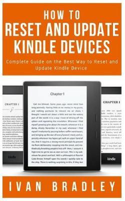 How to Reset and Update Kindle Devices: Complete Guide on the Best Way to Reset and Update Kindle Device