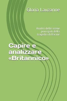 Capire e analizzare Britannico: Analisi delle scene principali della tragedia di Racine