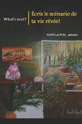 cris le Sc nario de ta vie r v e.: What's next?