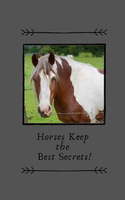 My Diary: Horses Keep the Best Secrets!
