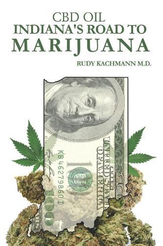 CBD Oil: Indiana's Road to Marijuana