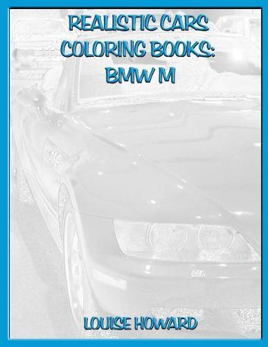 Realistic Cars Coloring Books: BMW M