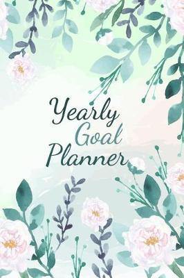 Yearly Goal Planner: Journal Notebook Diary (6 X 9)