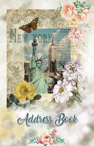 Address Book: Large Print New York City 5.5 X 8.5 Organize Addresses, Phone Numbers, Emails - Great Gift for World Travelers and Statue of Liberty Lovers