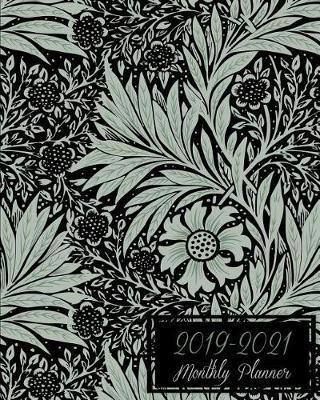 2019-2021 Monthly Planner: Beautiful Floral Cover, 8 X 10 Three Year 2019-2021 Calendar Planner, Monthly Calendar Schedule Organizer (36 Months Calendar Planner)