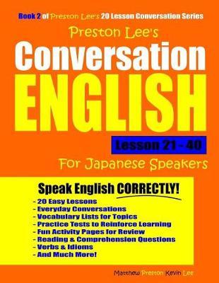 Preston Lee's Conversation English For Japanese Speakers Lesson 21 - 40