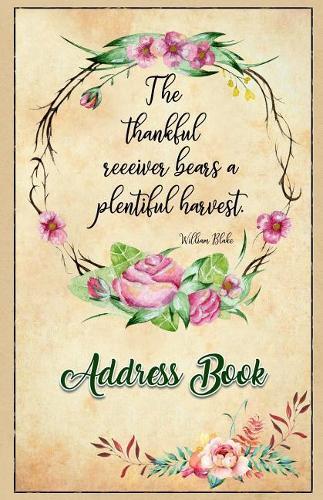 Address Book: Large Print Roses Wreath 5.5 X 8.5 Organize Addresses, Phone Numbers, Emails - Great Gift for Gardeners and Grateful Friends