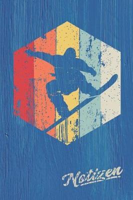 Notizen: Notizbuch F r Snowboarder, 110 Seiten