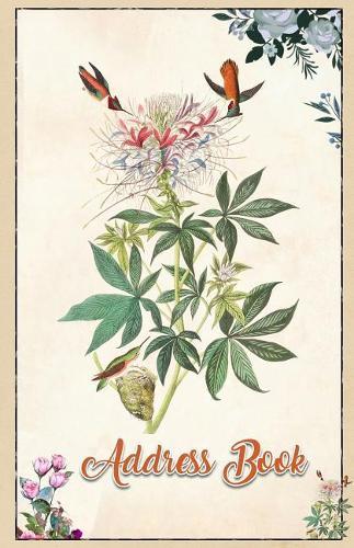 Address Book: Large Print Hummingbird 5.5 X 8.5 Organize Addresses, Phone Numbers, Emails - Great Gift for Ornithologists and Bird Lovers