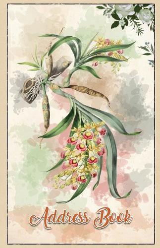 Address Book: Large Print Orchids 5.5 X 8.5 Organize Addresses, Phone Numbers, Emails - Great Gift for Gardeners and Orchid Flowers Lovers