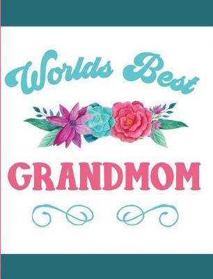 Worlds Best Grandmom: Blank Lined Journal