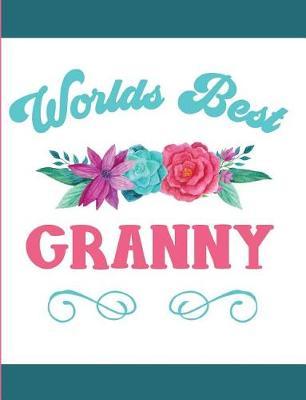 Worlds Best Granny: Blank Lined Journal