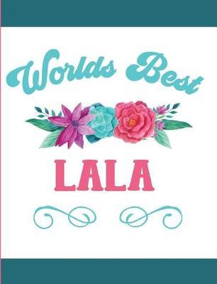 Worlds Best LaLa: Blank Lined Journal