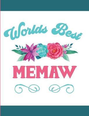 Worlds Best Memaw: Blank Lined Journal