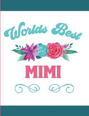 Worlds Best Mimi: Blank Lined Journal
