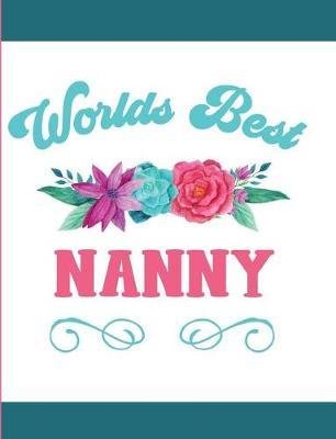 Worlds Best Nanny: Blank Lined Journal