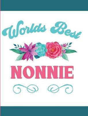 Worlds Best Nonnie: Blank Lined Journal