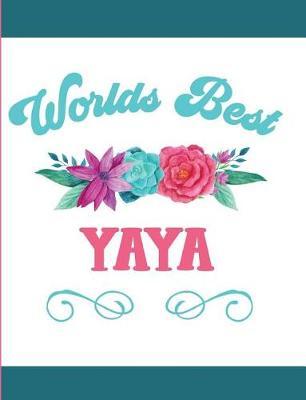 Worlds Best Yaya: Blank Lined Journal