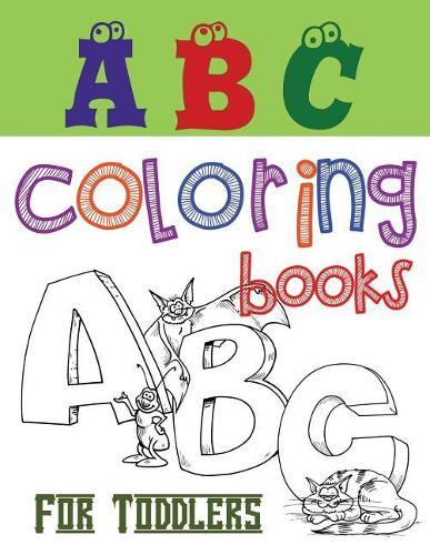 ABC Coloring Books for Toddlers: Letter ABC Coloring With Number and Shapes Tracing Workbook