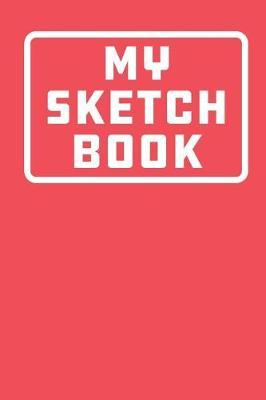 365 Sketch A Day Sketchbook: Blank Paper for Drawing, Creative Doodling or Sketching or Writing