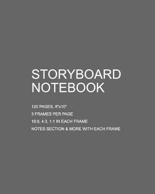Storyboard Notebook: 120 Pages, 8x10