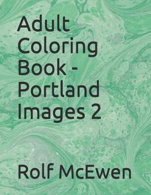 Adult Coloring Book - Portland Images 2