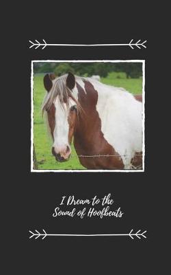 Horse Journal: I Dream to the Sound of Hoofbeats