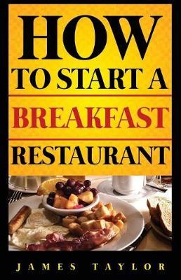How to Start a Breakfast Restaurant