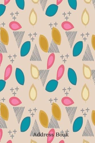 Address Book: With Alphabetical Index Autumn Creative Pattern with Geometric Abstract Cover