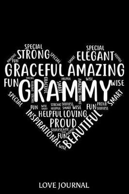 Grammy Love Journal: 6x9 Notebook, Ruled, Grandmother Keepsake Journal, Heart Shape, Composition Book, Daily Diary, Planner, Organizer, for Valentine's Day, from Grandson, Granddaughter