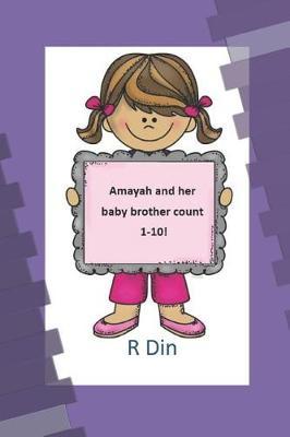 Amayah and her baby brother count 1-10