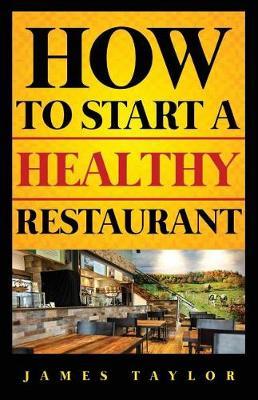 How to Start a Healthy Restaurant