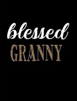 Blessed Granny: Blank Lined Journal