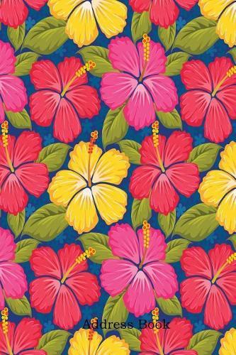 Address Book: Include Alphabetical Index with Colorful Flowers Cover