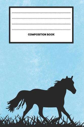 Composition Book: College Ruled Notebook Composition Book Diary Trotting Horse